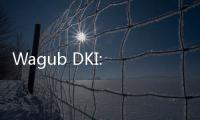 Wagub DKI: Kita Pasti Akan Kembali ke Zona Merah Jika...